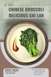 Chinese Broccoli Delicious Gai Lan