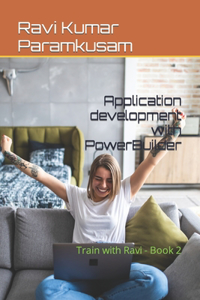 Application development with PowerBuilder