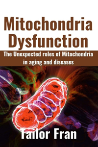 Mitochondria Dysfunction