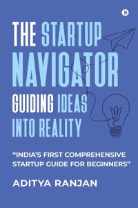 The Startup Navigator: Guiding Ideas into Reality