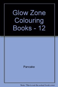 Glow Zone Colouring Books - 12