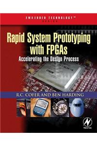 Rapid System Prototyping with FPGAs