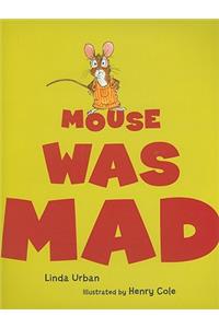 Mouse Was Mad