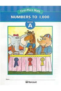 First-Place Math: Numbers to 1,000, Book A: grade 2