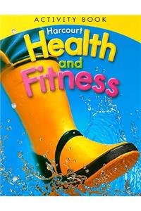 Harcourt Health & Fitness: Activity Book Grade 1