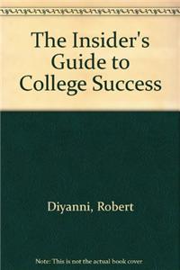 The Insider's Guide to College Success