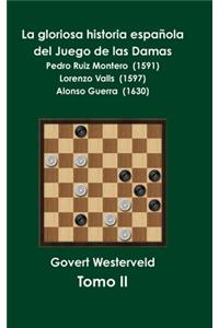 La gloriosa historia española del Juego de las Damas  – Tomo II
