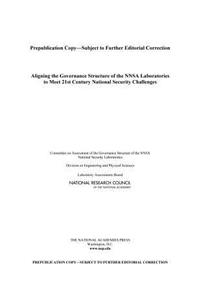 Aligning the Governance Structure of the Nnsa Laboratories to Meet 21st Century National Security Challenges