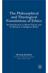 Philosophical and Theological Foundations of Ethics
