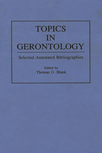 Topics in Gerontology