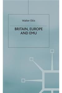 Britain, Europe and Emu