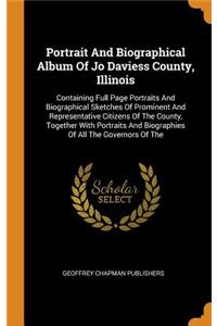 Portrait and Biographical Album of Jo Daviess County, Illinois
