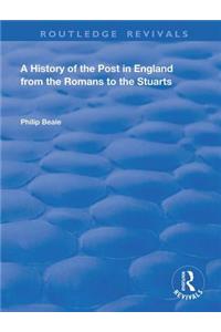 History of the Post in England from the Romans to the Stuarts