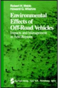 Environmental Effects of Off-Road Vehicles: Impacts and Management in Arid Regions