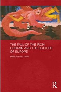 The Fall of the Iron Curtain and the Culture of Europe