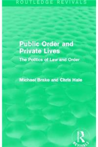 Public Order and Private Lives (Routledge Revivals)
