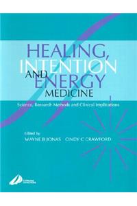 Healing, Intention, and Energy Medicine