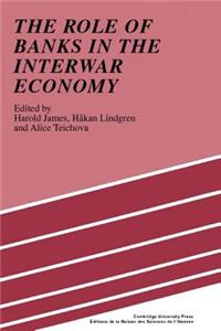 Role of Banks in the Interwar Economy