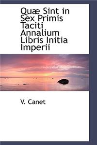 Quab Sint in Sex Primis Taciti Annalium Libris Initia Imperii
