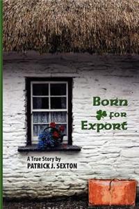 Born for Export