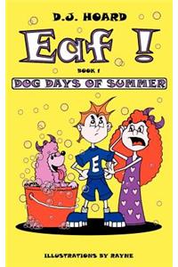 Eaf! Dog Days of Summer