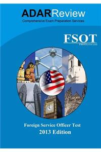 Foreign Service Officer Test (FSOT) 2013 Edition