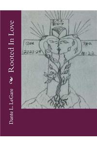Rooted in Love