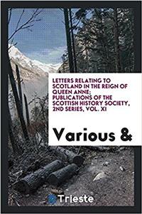 LETTERS RELATING TO SCOTLAND IN THE REIG