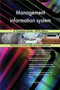 Management information system A Complete Guide - 2019 Edition