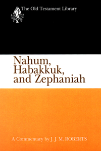 Nahum, Habbakuk, Zephaniah