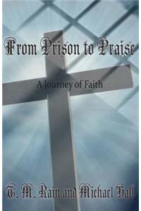 From Prison to Praise
