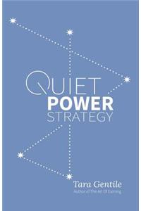 Quiet Power Strategy