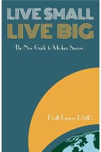 Live Small, Live Big
