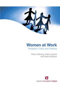 Women at Work: Research, Policy and Practice