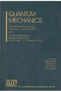 Quantum Mechanics: Are There Quantum Jumps? and on the Present Status of Quantum Mechanics