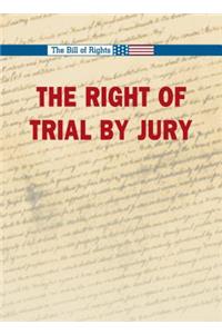 Right to a Trial by Jury