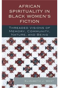 African Spirituality in Black Women's Fiction