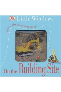 On the Building Site (Little Windows)