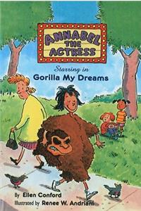 Annabel the Actress Starring in Gorilla My Dreams