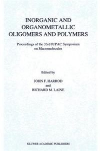 Inorganic and Organometallic Oligomers and Polymers
