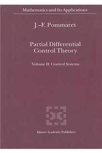 Partial Differential Control Theory