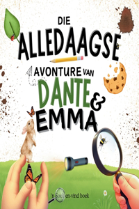 Die Alledaagse Avonture van Dante en Emma