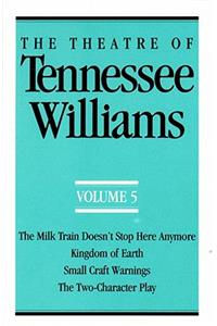 Theatre of Tennessee Williams Volume V