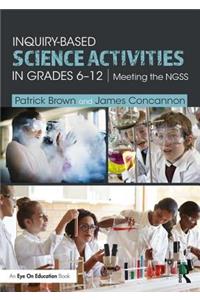 Inquiry-Based Science Activities in Grades 6-12