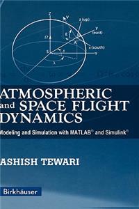 Atmospheric and Space Flight Dynamics