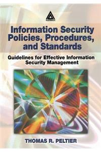 Information Security Policies, Procedures, and Standards