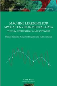 Machine Learning for Spatial Environmental Data