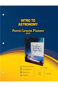 Intro to Astronomy Parent Lesson Planner, Grades 7-9