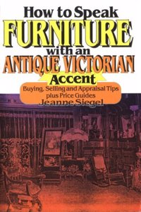 How to Speak Furniture with an Antique Victorian Accent