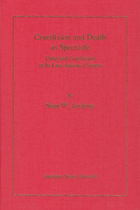 Crucifixion and Death as Spectacle